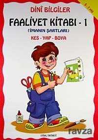 Dini Bilgiler Faaliyet Kitabı-1 İmanın Şartları Kes, Yap, Boya (kod:196) - Uysal Yayınları (İstanbul)