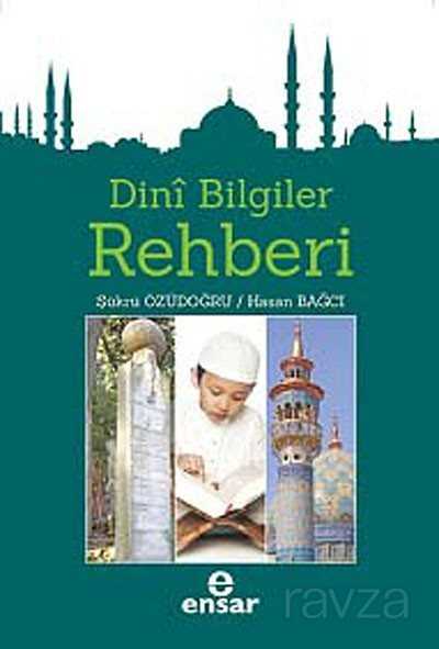 Dini Bilgiler Rehberi - Ensar Neşriyat