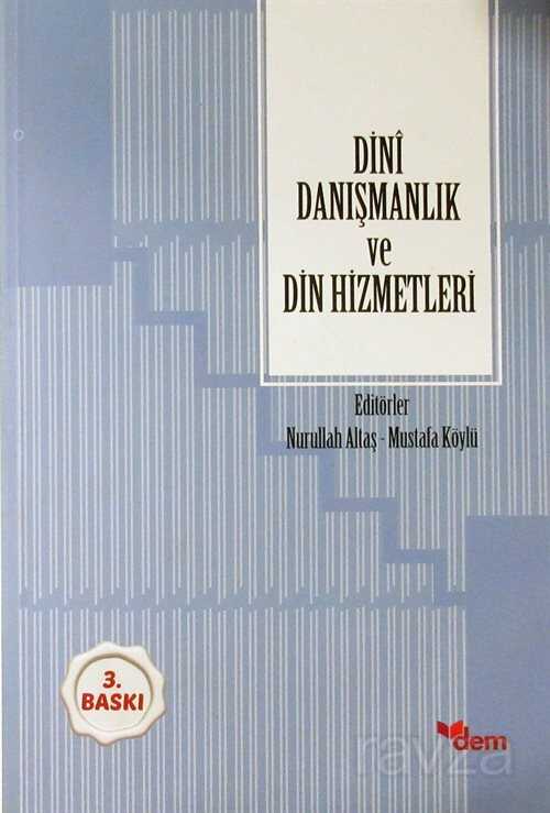 Dini Danışmanlık ve Din Hizmetleri - Dem Yayınları
