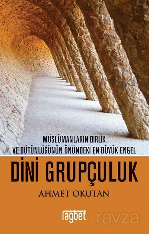 Dini Grupçuluk - Rağbet Yayınları