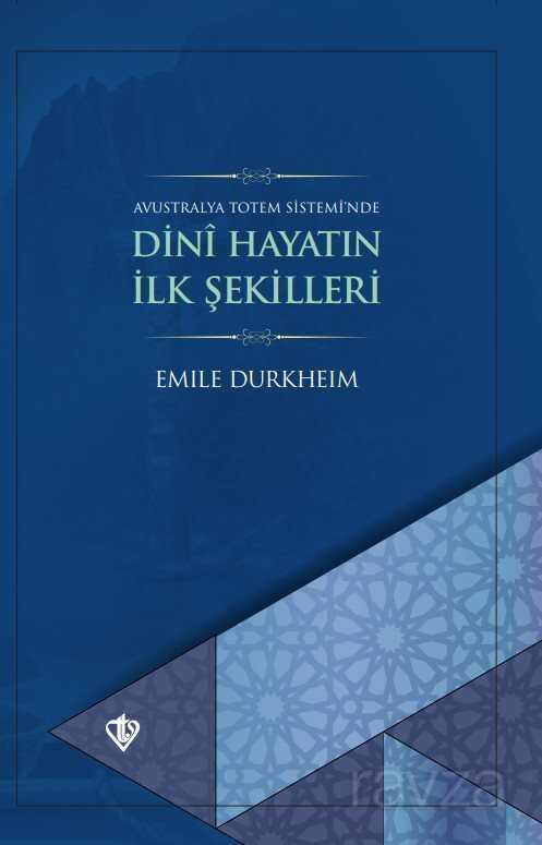 Dini Hayatın İlk Şekilleri - Diyanet Vakfı Yayınları