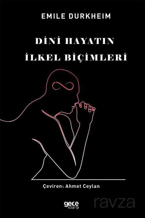 Dini Hayatın İlkel Biçimleri - Gece Kitaplığı