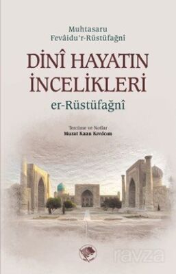 Dini Hayatın İncelikleri - 1