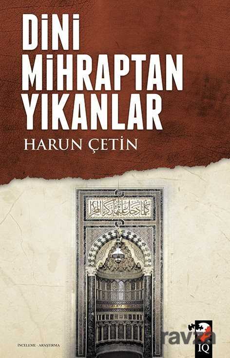 Dini Mihraptan Yıkanlar - IQ Kültür Sanat Yayıncılık