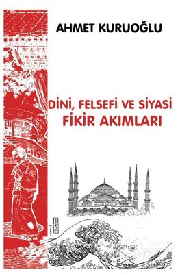 Dini, Siyasi ve Felsefi Fikir Akımları - 1