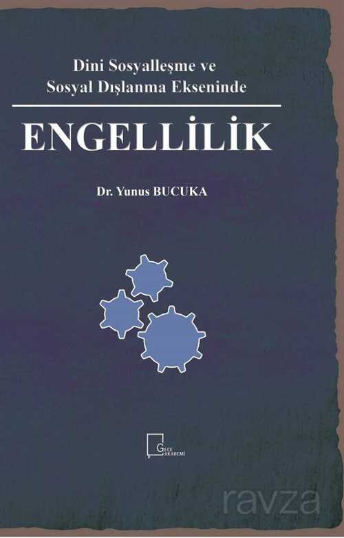 Dini Sosyalleşme ve Sosyal Dışlanma Ekseninde Engellilik - Gece Akademi