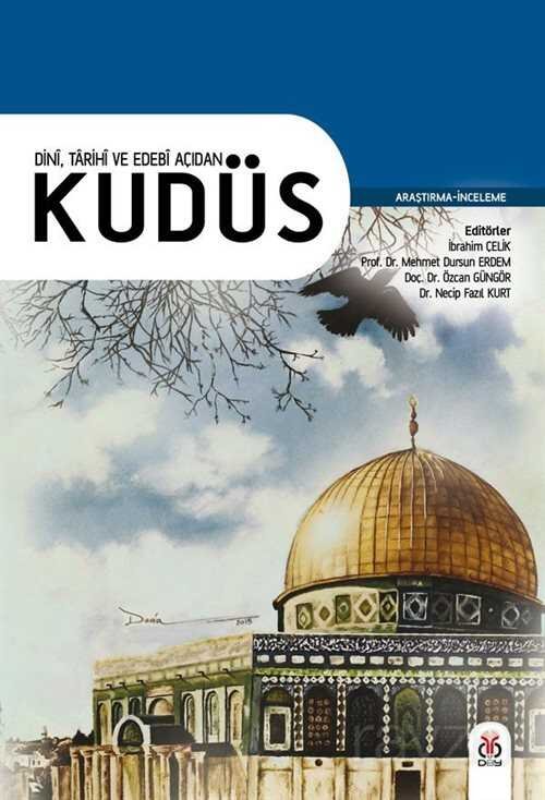 Dini, Tarihi ve Edebi Açıdan Kudüs - 1