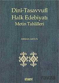 Dini-Tasavvufi Halk Edebiyatı Metin Tahlilleri - 1
