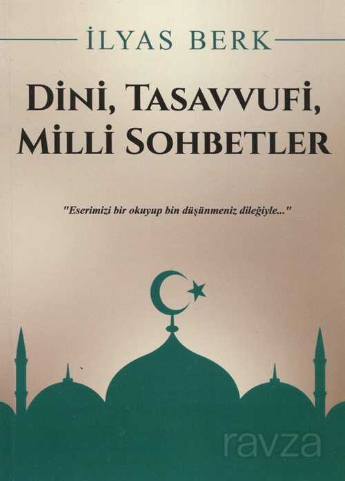Dini, Tasavvufi, Milli Sohbetler - Mercan Kitap