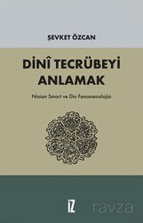 Dini Tecrübeyi Anlamak - İz Yayıncılık