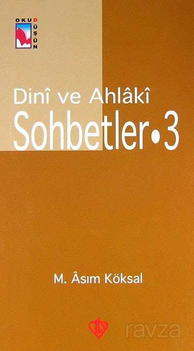 Dini ve Ahlaki Sohbetler-3 - Diyanet Vakfı Yayınları