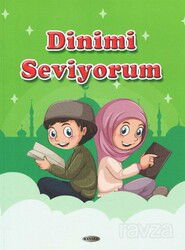 Dinimi Seviyorum - Kevser Yayınları