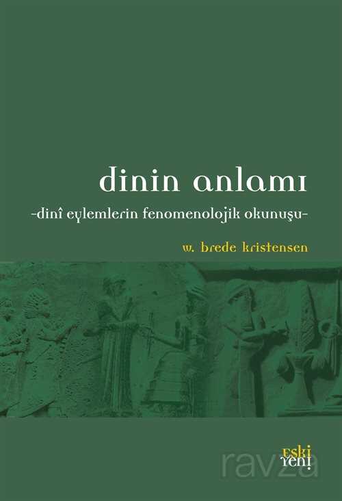 Dinin Anlamı - Eskiyeni Yayınları