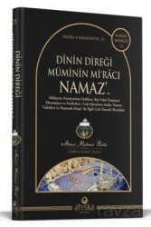Dinin Direği Müminin Miracı Namaz - Ahıska Yayınevi
