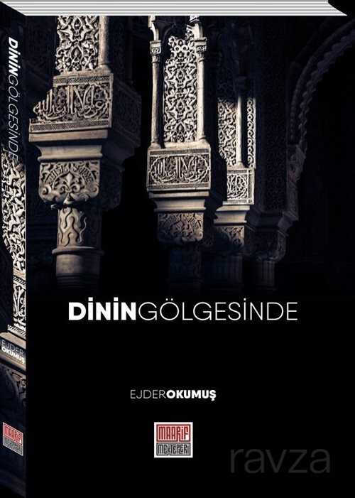 Dinin Gölgesinde - Maarif Mektepleri