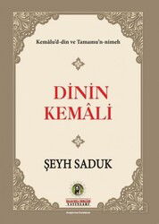 Dinin Kemali - İmam Rıza Dergahı Yayınları