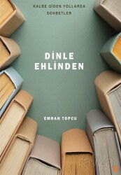 Dinle Ehlinden - Cinius Yayınları