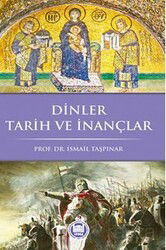 Dinler Tarih ve İnançlar - M.Ü. İlahiyat Fak. Vakfı Yayınları
