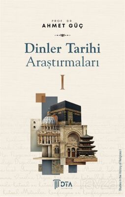Dinler Tarihi Araştırmaları - 1