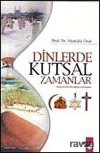 Dinlerde Kutsal Zamanlar - 1