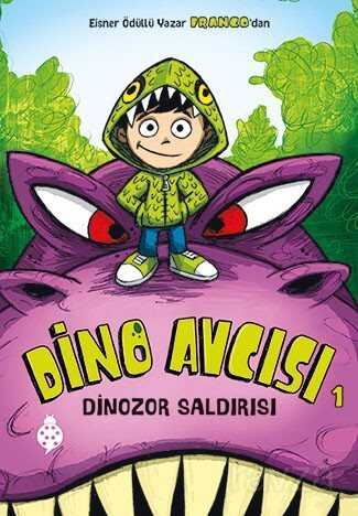 Dino Avcısı 1 / Dinozor Saldırısı - Uğurböceği Yayınları