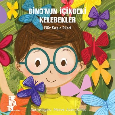 Dino'nun İçindeki Kelebekler - 1