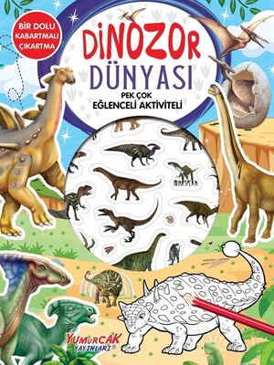 Dinozor Dünyası / Pek Çok Eğlenceli Aktiviteli - 1