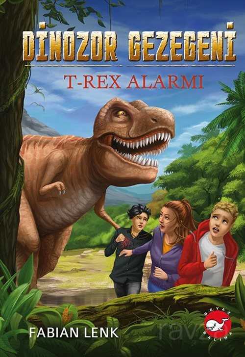 Dinozor Gezegeni 1 / T-Rex Alarmi - Beyaz Balina Yayınları