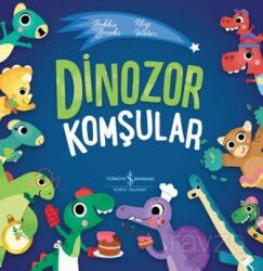 Dinozor Komşular - İş Bankası Yayınları