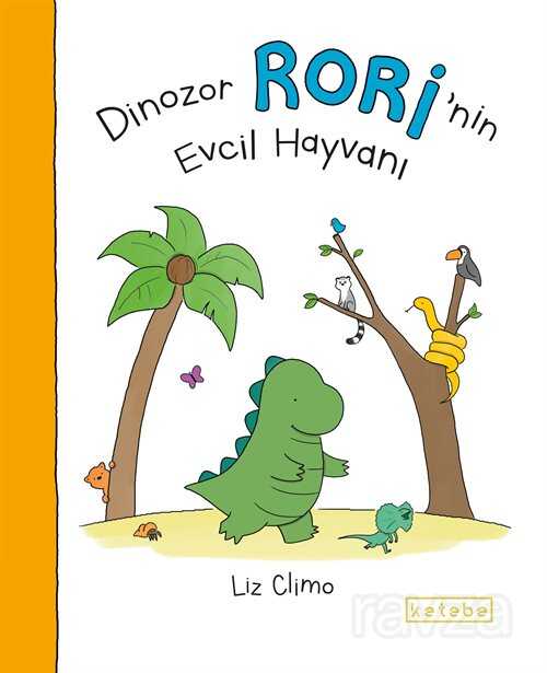 Dinozor Rori'nin Evcil Hayvanı - Ketebe Çocuk
