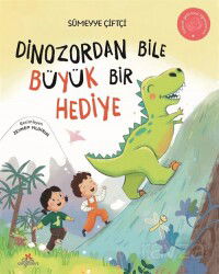 Dinozordan Bile Büyük Bir Hediye - Erdem Çocuk Yayınları
