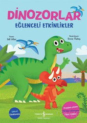 Dinozorlar / Eğlenceli Etkinlikler - İş Bankası Yayınları