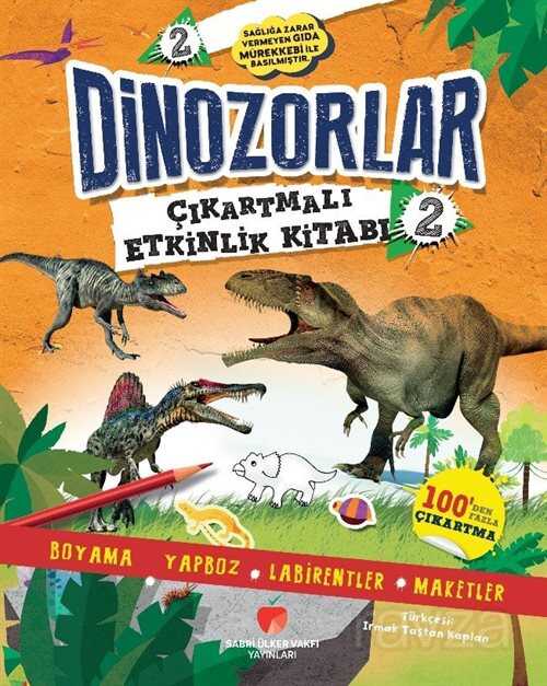Dinozorlar Çıkartmalı Etkinlik Kitabı 2 - Sabri Ülker Vakfı Yayınları
