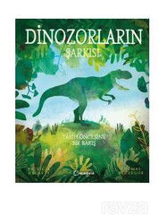 Dinozorların Şarkısı - Uçanbalık Yayınları