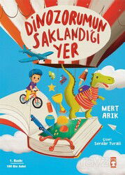 Dinozorumun Saklandığı Yer - Timaş Çocuk Yayınları