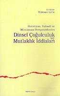 Dinsel Çoğulculuk Mutlaklık İddiaları - 1