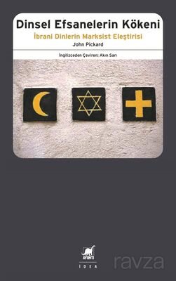 Dinsel Efsanelerin Kökeni İbrani Dinlerin Marksist Eleştirisi - 1