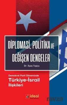 Diplomasi, Politika ve Değişen Dengeler - İdeal Kültür Yayıncılık