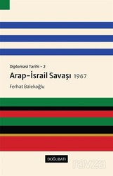 Diplomasi Tarihi 2 / Arap-İsrail Savaşı (1967) - Doğu Batı Yayınları