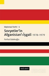 Diplomasi Tarihi 4 / Sovyetler'in Afganistan'ı İşgali 1978-1979 - Doğu Batı Yayınları