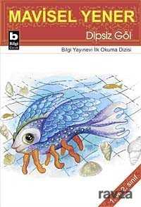 Dipsiz Göl - Bilgi Yayınevi Çocuk Kitapları