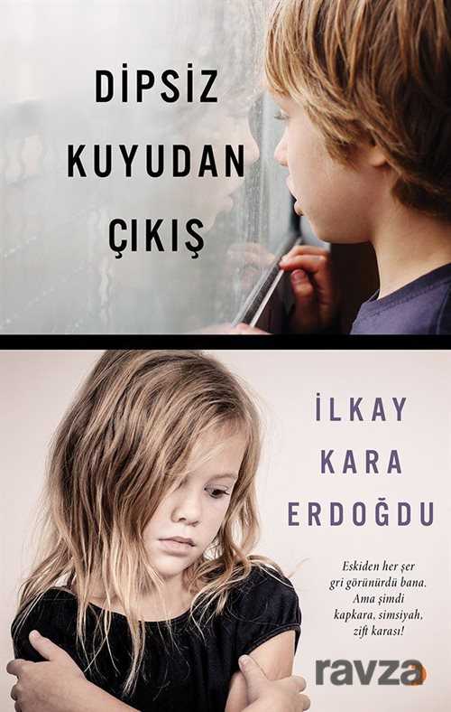 Dipsiz Kuyudan Çıkış - 1