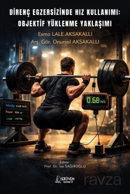Direnç Egzersizinde Hız Kullanımı: Objektif Yüklenme Yaklaşımı - 1