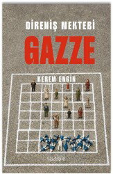 Direniş Mektebi Gazze - Yüzleşme Yayınları