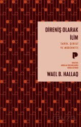 Direniş Olarak İlim / Tarih, Şeriat ve Modernite - Pınar Yayınları