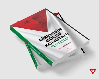 Direnisin Gölge Komutani;Sehit Muhammed Deyf’in Hayati ve Mücadelesi - 2