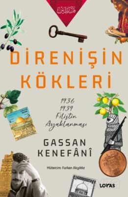 Direnişin Kökleri-1936/1939 Filistin Ayaklanması - 1