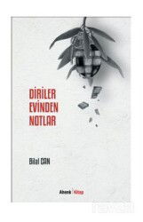 Diriler Evinden Notlar - Ahenk Kitap