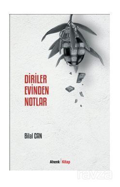 Diriler Evinden Notlar - 1