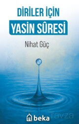 Diriler İçin Yasin Suresi - Beka Yayınları